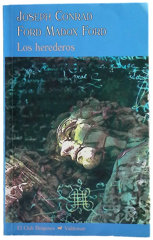Los herederos una historia extravagante