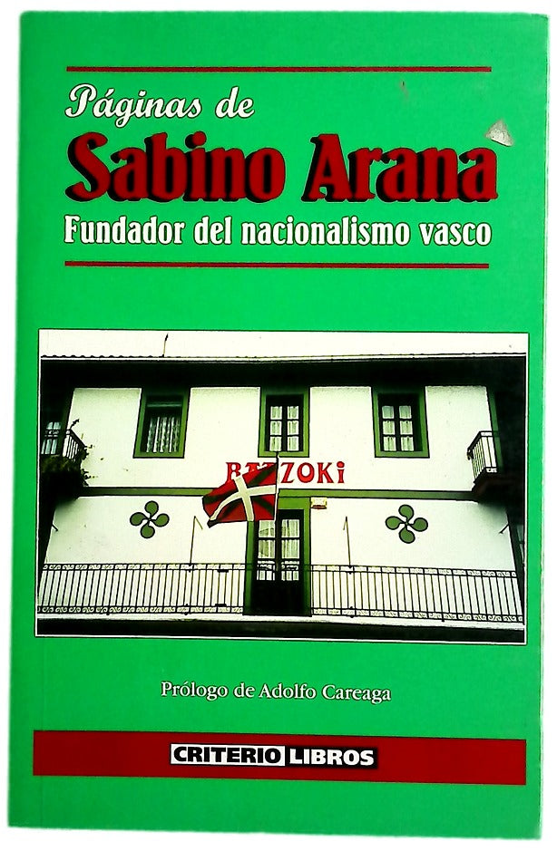 Páginas de Sabino Arana (fundador del nacionalismo vasco)