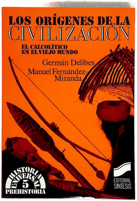 Los orígenes de la civilización el calcolítico en el viejo mundo
