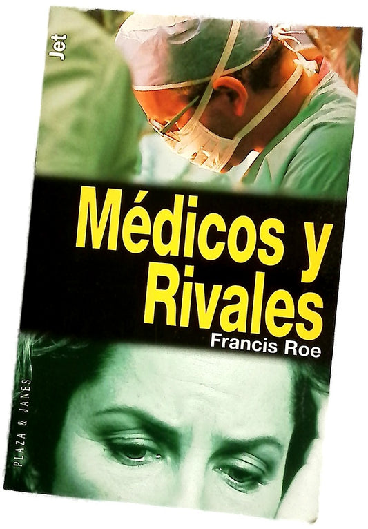 Médicos y rivales