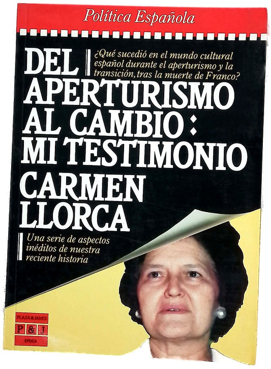 Del aperturismo al cambio mi testimonio