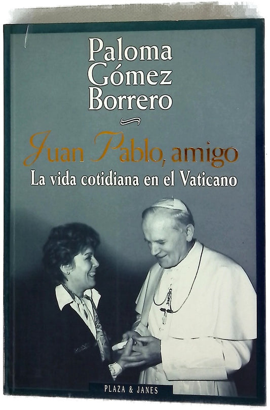 Juan Pablo, amigo la vida cotidiana en el Vaticano