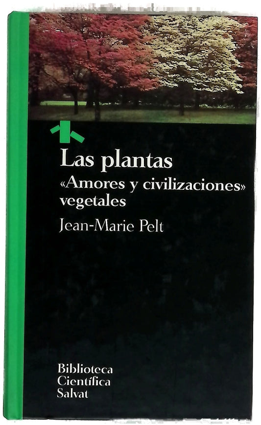 Las plantas "amores y civilizaciones" vegetales
