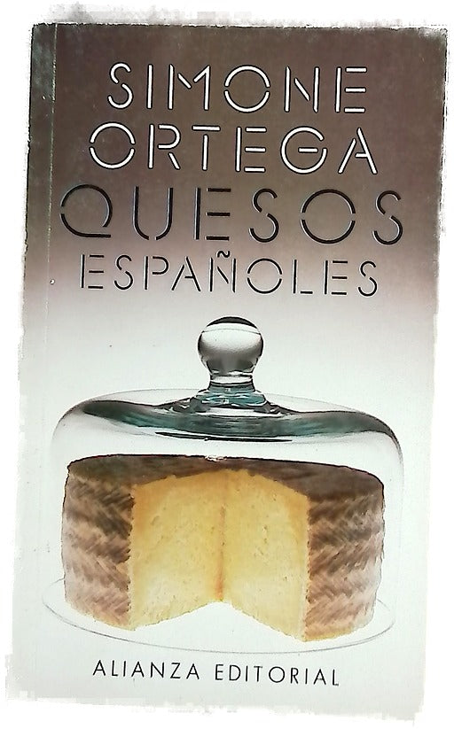 Quesos españoles : descripción y recetas