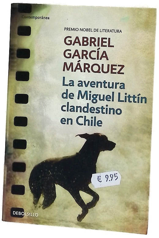 La aventura de Miguel Littín clandestino en Chile