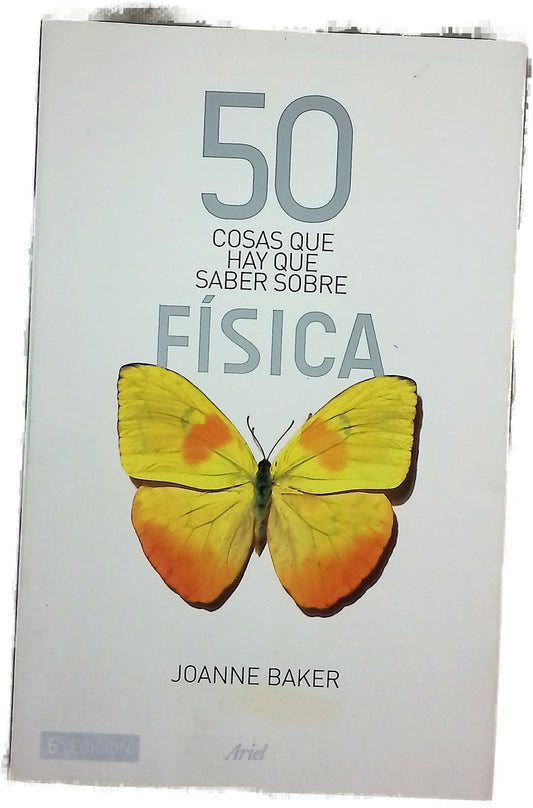 50 cosas que hay que saber sobre física