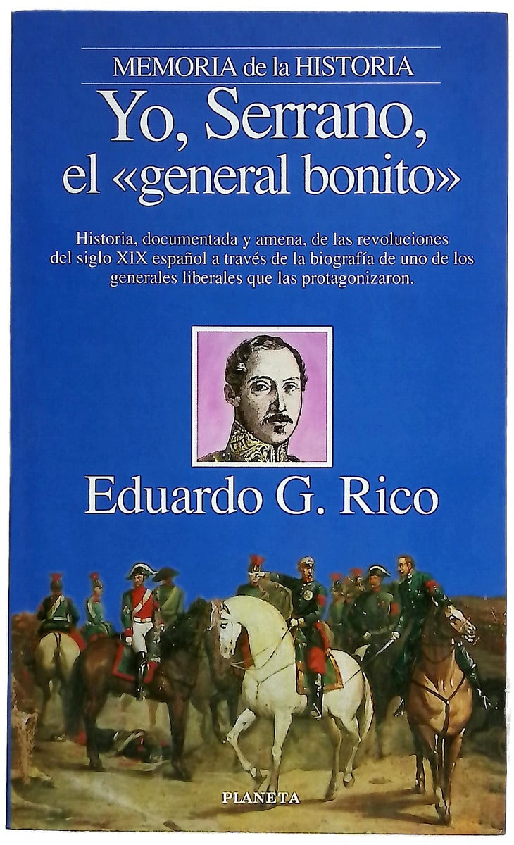 Yo, Serrano, el "general bonito"