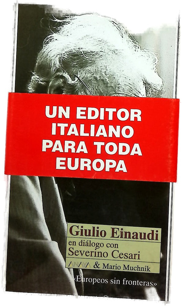 Giulio Einaudi en diálogo con Severino Cesari