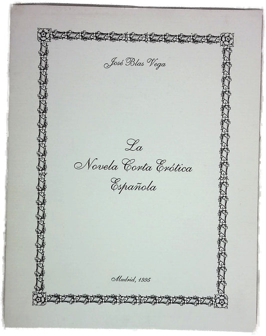 La novela corta erótica española (Separata de la Revista el Bosque nº 10/11)