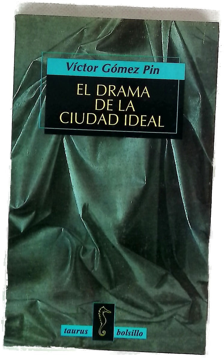 El drama de la ciudad ideal
