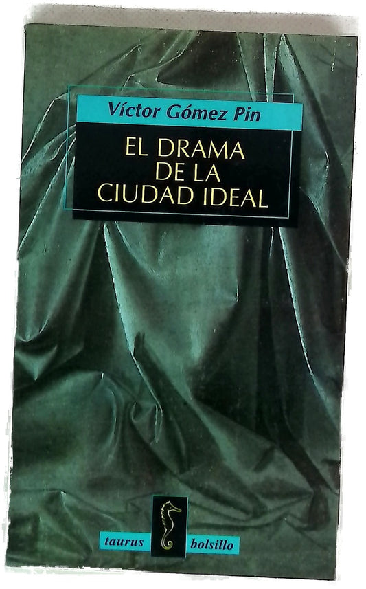El drama de la ciudad ideal