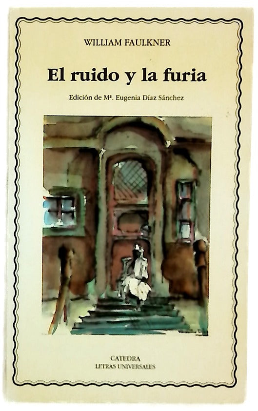 El ruido y la furia