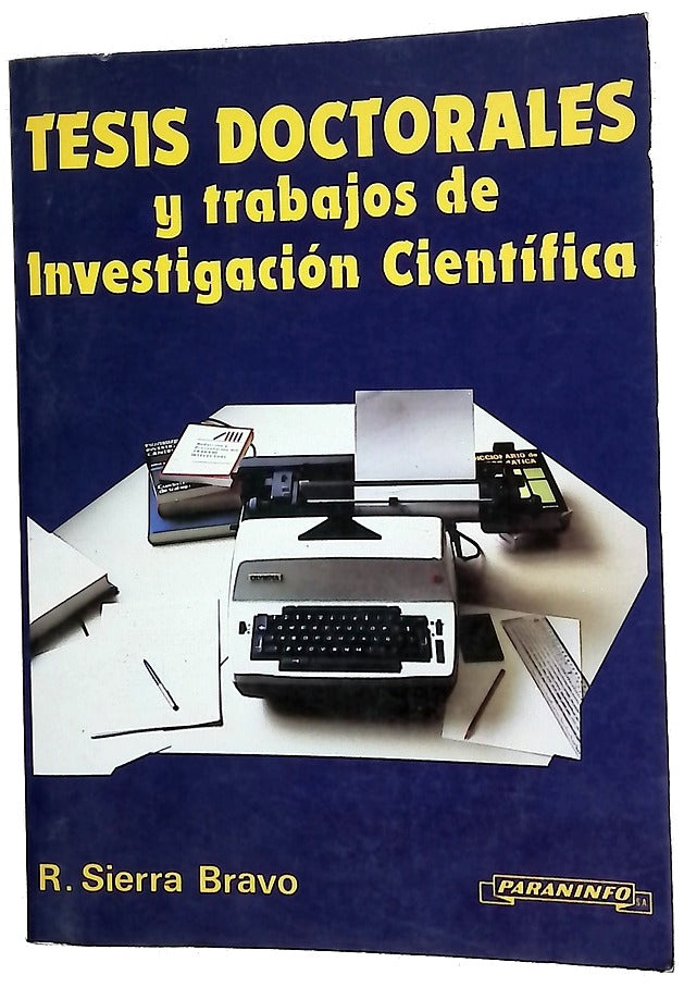 Tesis doctorales y trabajos de investigación científica metodología general de su elaboración y documentación