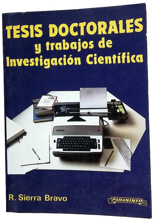 Tesis doctorales y trabajos de investigación científica metodología general de su elaboración y documentación