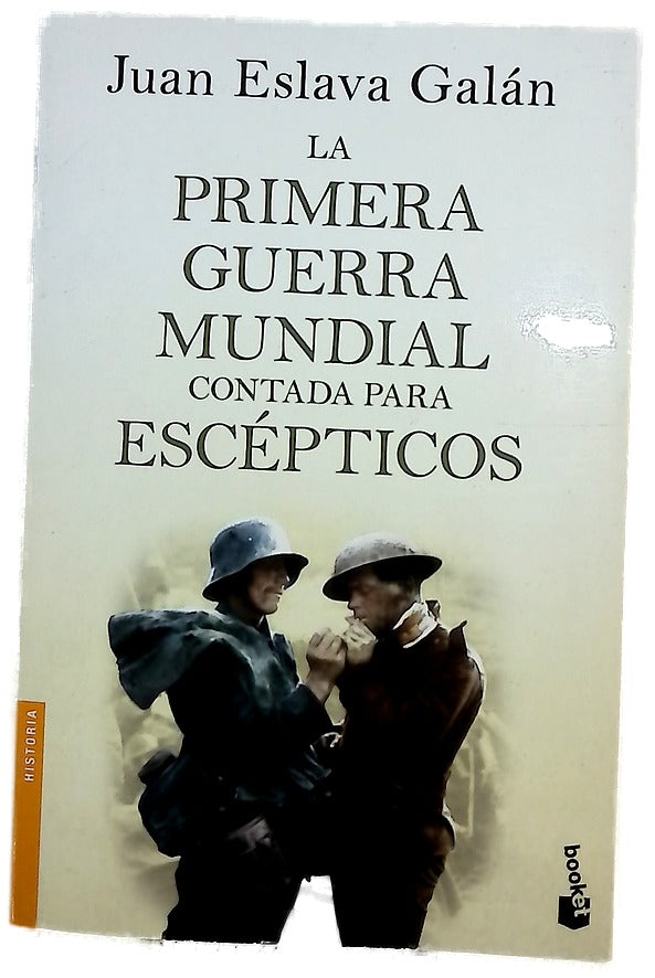 La primera guerra mundial contada para escépticos