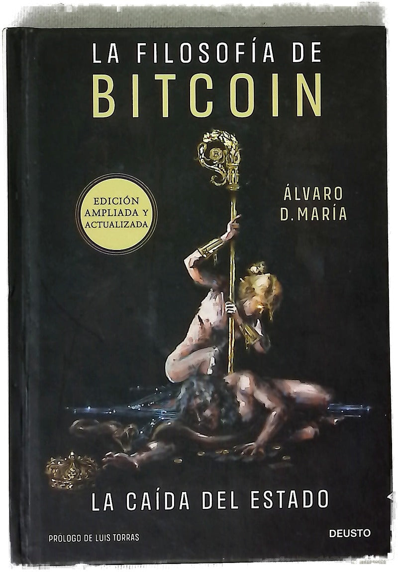 La filosofía de Bitcoin : la caída del Estado
