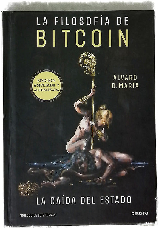 La filosofía de Bitcoin : la caída del Estado