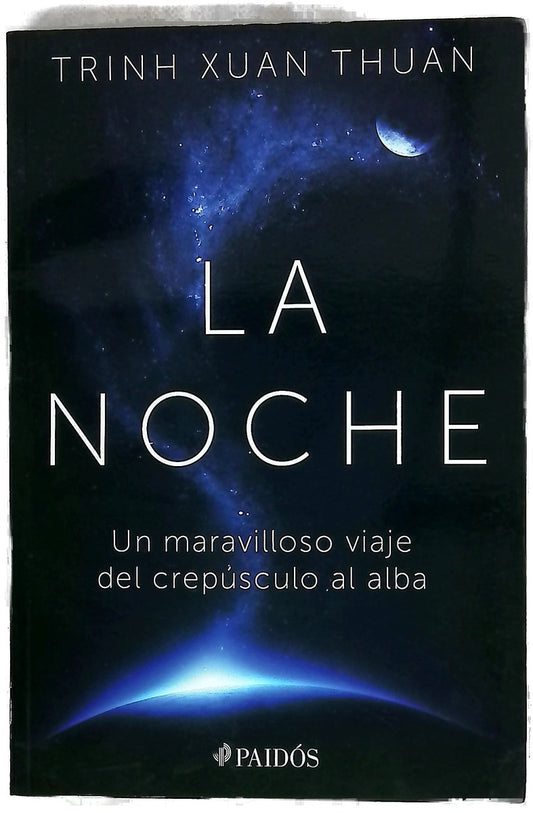 La Noche, Un Maravilloso Viaje del crepúsculo al Alba