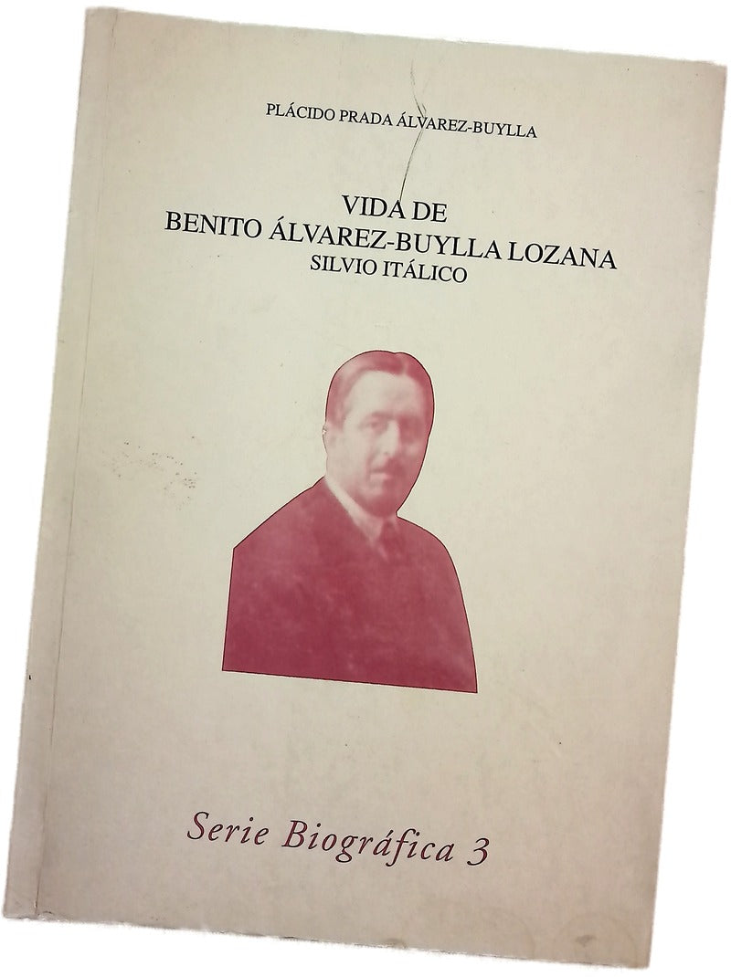 Vida de Benito Álvarez-Buylla Lozana Silvio Itálico