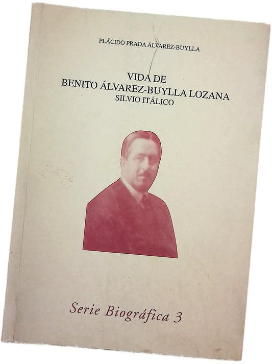 Vida de Benito Álvarez-Buylla Lozana Silvio Itálico
