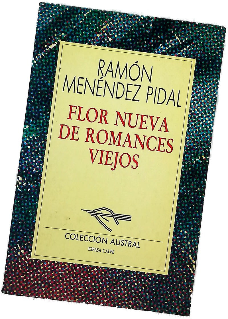 Flor nueva de romances viejos