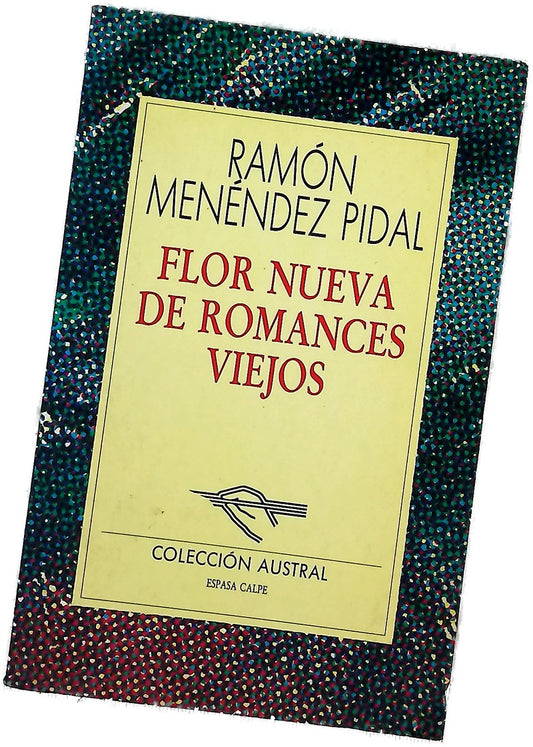 Flor nueva de romances viejos