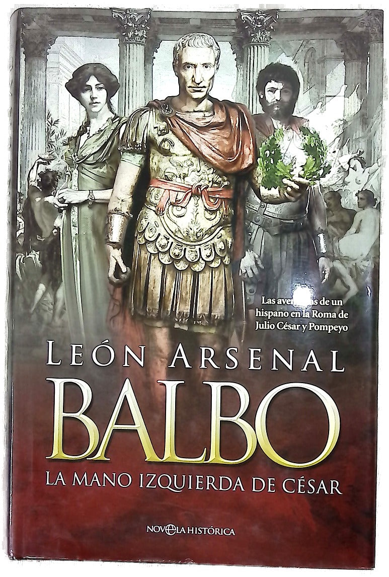 Balbo : la mano izquierda de César