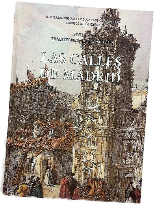 Las calles de Madrid noticias, tradiciones y curiosidades