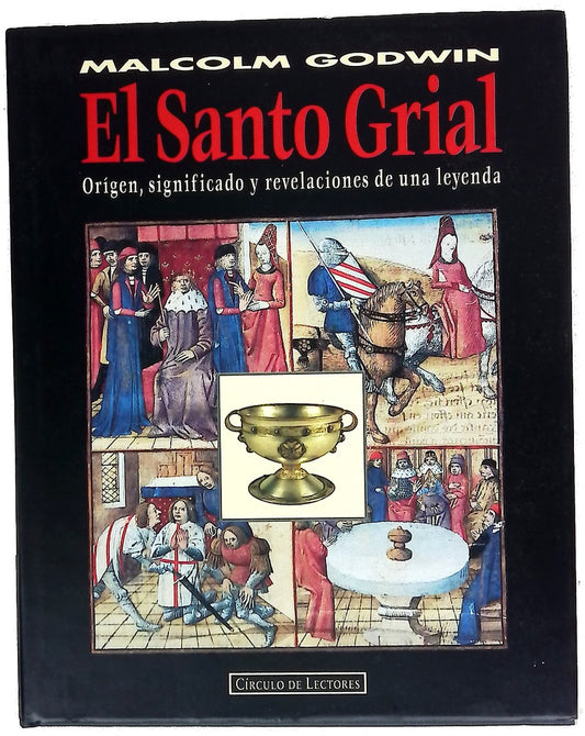 El Santo Grial origen, significado y revelaciones de una leyenda