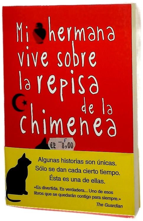Mi hermana vive sobre la repisa de la chimenea