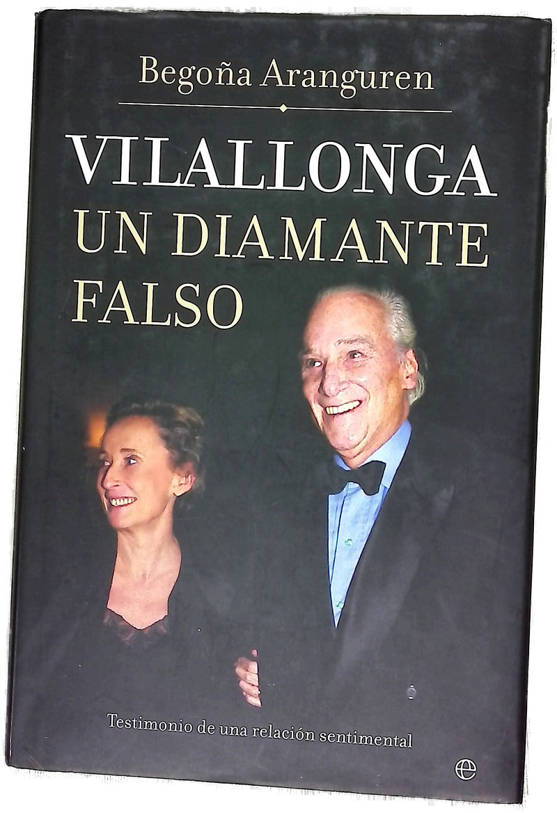 Vilallonga, Un Diamante Falso