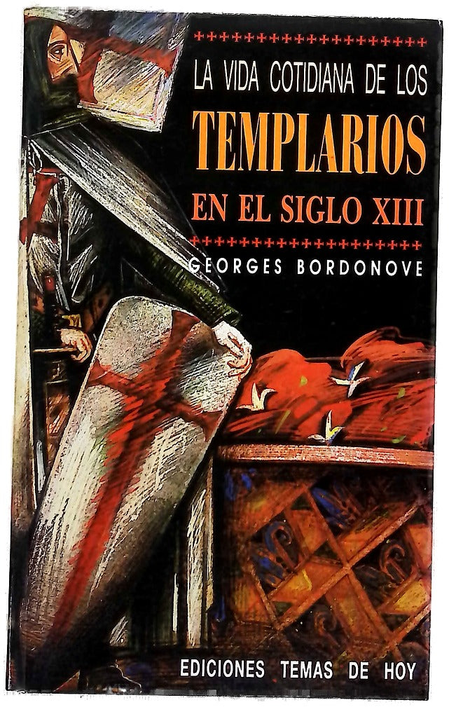 La vida cotidiana de los templarios en el siglo XIII