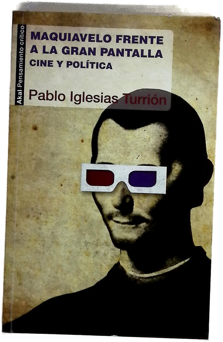 Maquiavelo frente a la gran pantalla : cine y política