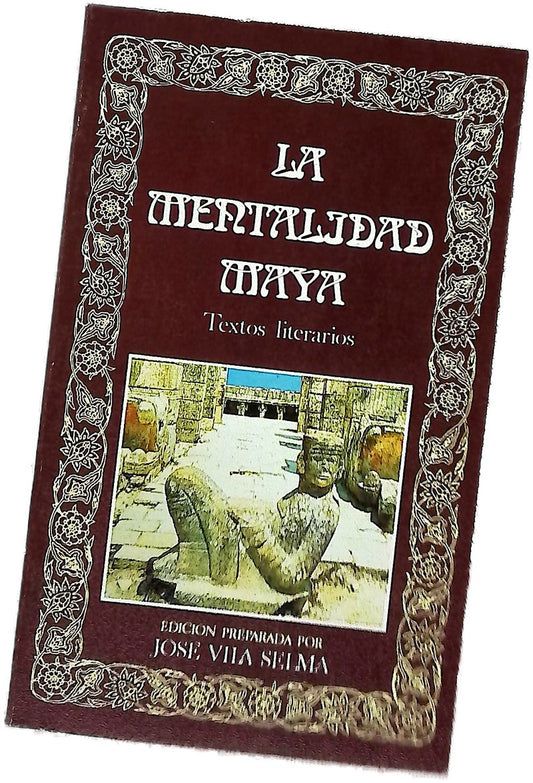 La mentalidad maya textos literarios