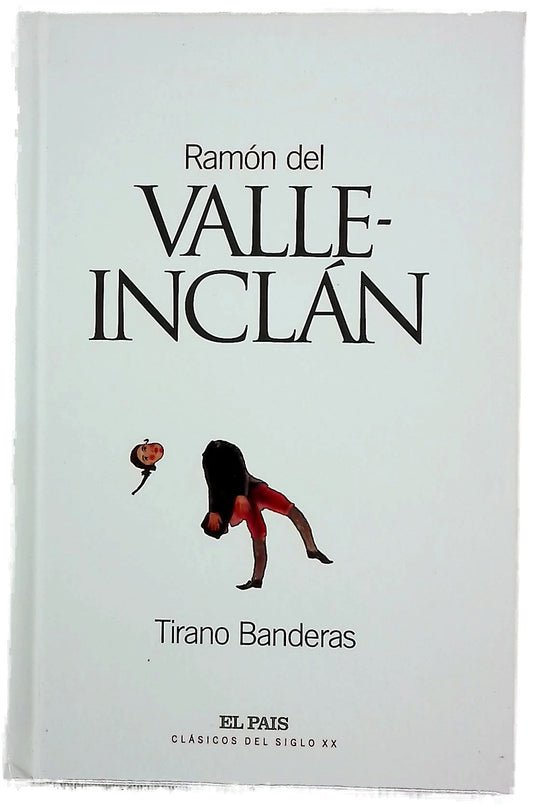 Tirano Banderas novela de tierra caliente