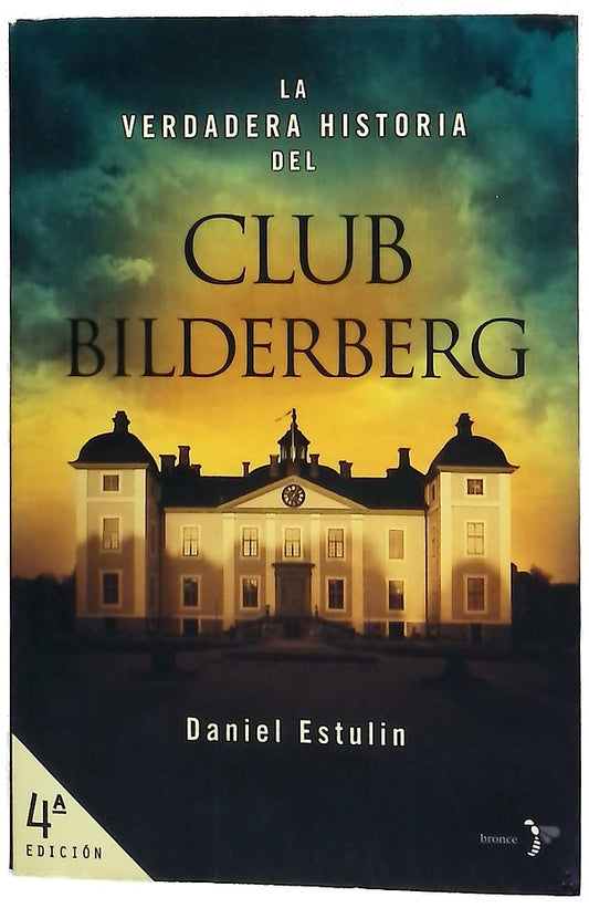 La verdadera historia del Club Bilderberg