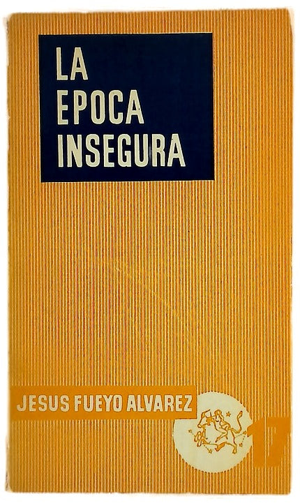 La época insegura