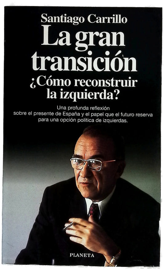 La gran transición ¿cómo reconstruir la izquierda?