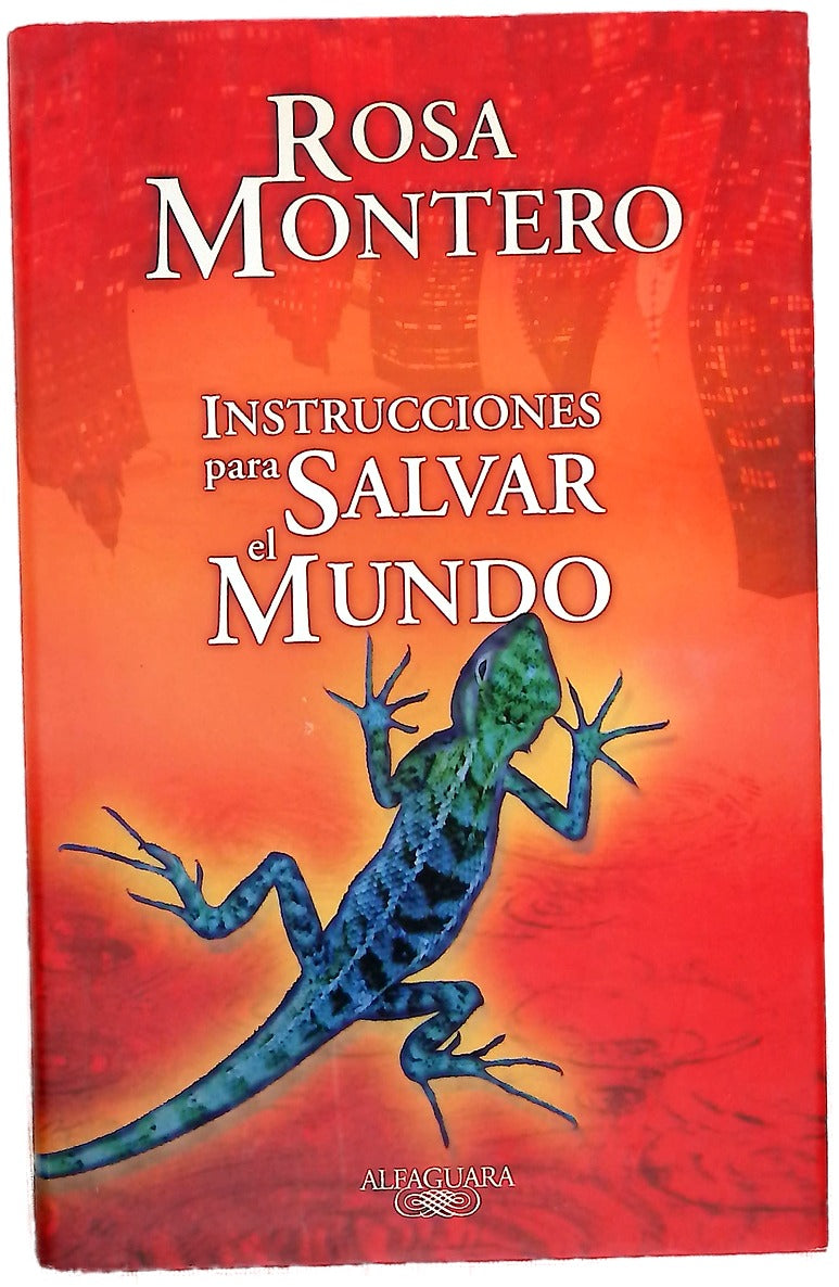Instrucciones para salvar el mundo