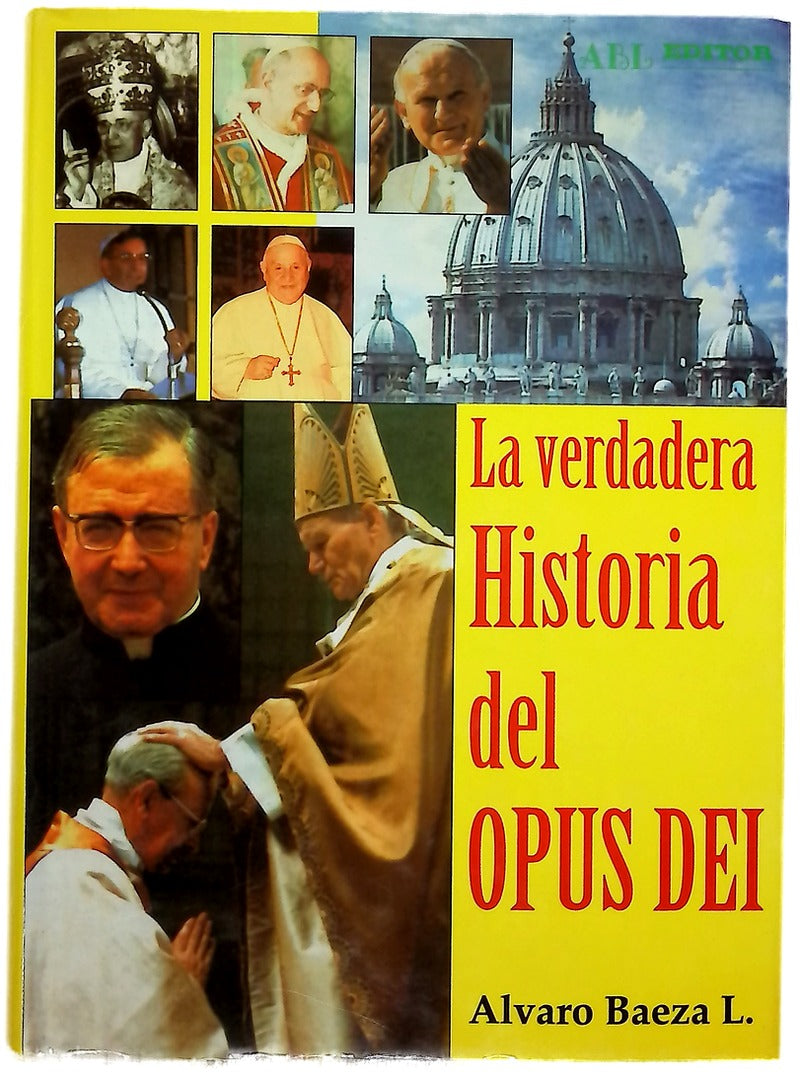 La verdadera historia del Opus Dei