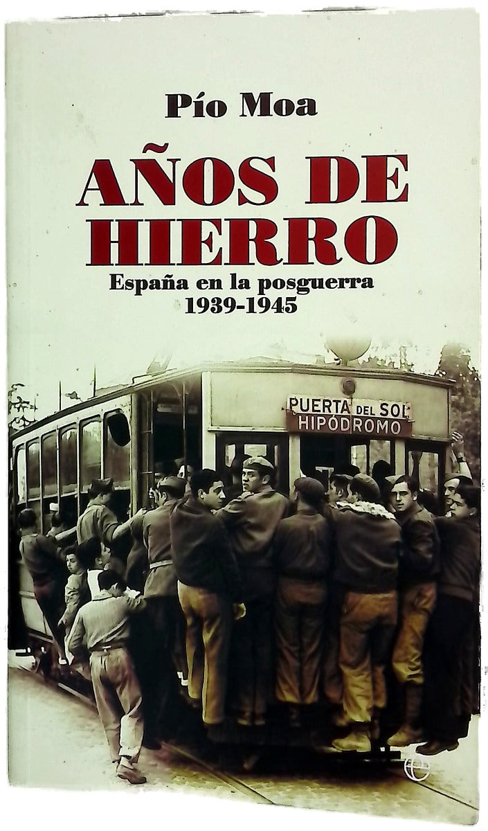 Años de hierro España en la posguerra, 1939-1945