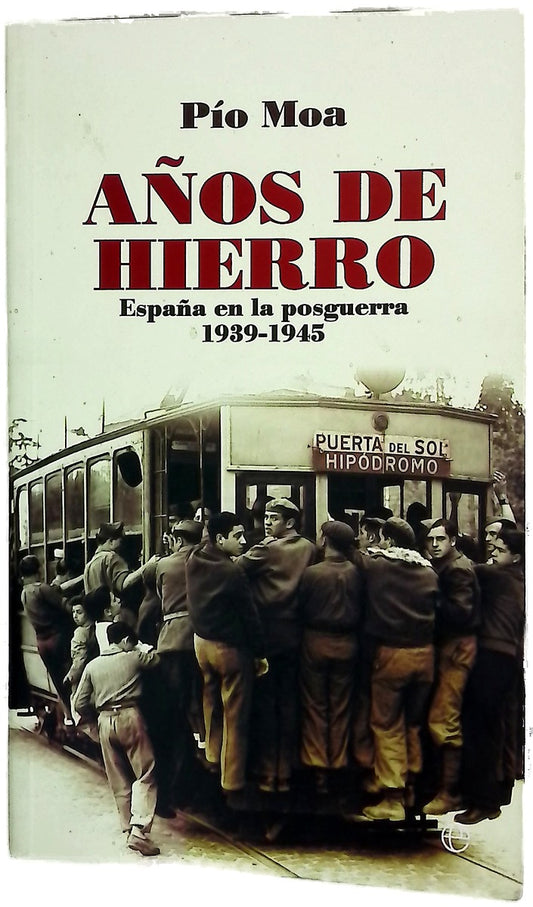 Años de hierro España en la posguerra, 1939-1945