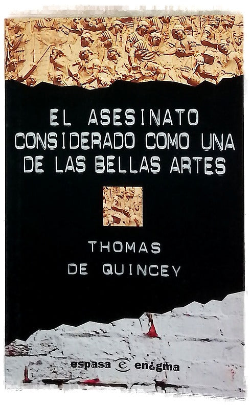 El asesinato considerado como una de las bellas artes