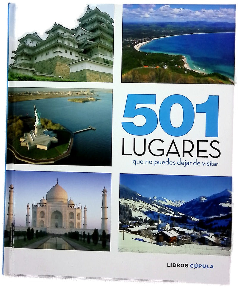 501 lugares que no puedes dejar de visitar