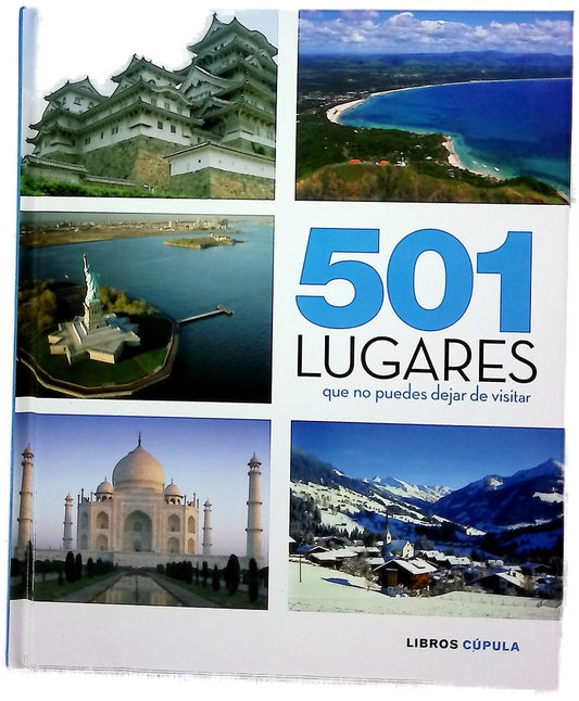 501 lugares que no puedes dejar de visitar