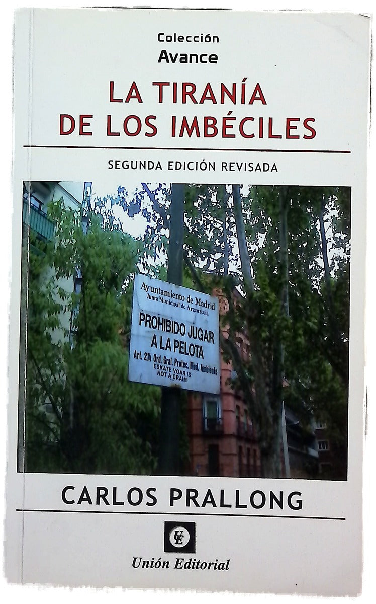 La tiranía de los imbéciles
