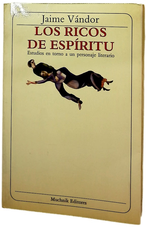 Los ricos de espirítu estudios en torno a un personaje literario