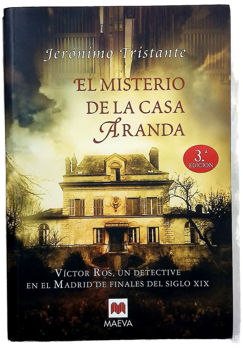 El misterio de la casa Aranda Víctor Ros un detective en el Madrid de finales del siglo XIX