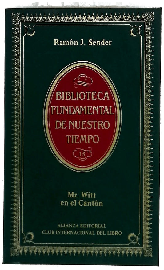 Mr. Witt en el Cantón