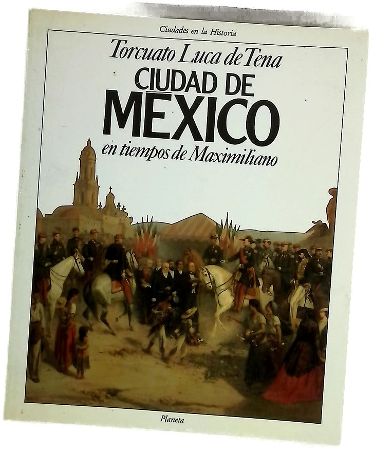 Ciudad de México en tiempos de Maximiliano